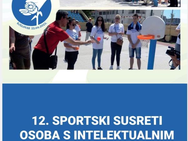 12. Sportski susreti osoba s intelektualnim teškoćama 12. Sportski susreti osoba s intelektualnim teškoćama
